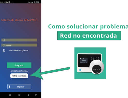 Solucionar problema Red No encontrada en APP alarma Carener2 – Hogar inteligente – G90B