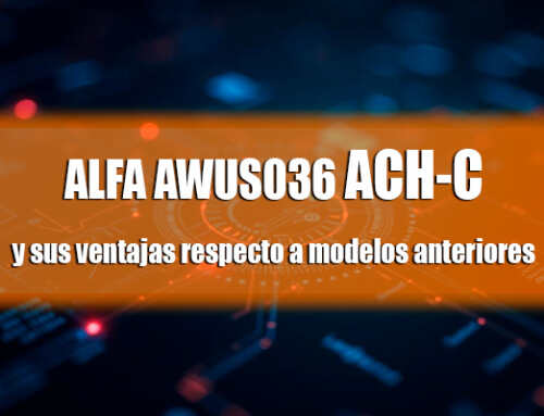 ALFA AWUS036ACH-C y sus ventajas respecto a modelos anteriores