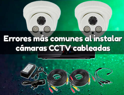 Errores más comunes al instalar cámaras CCTV cableadas