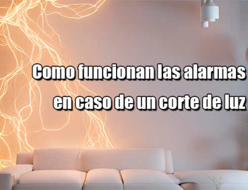 Como funcionan las alarmas en caso de un corte de luz