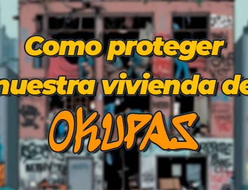 Como proteger nuestra vivienda de okupas