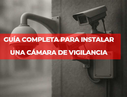 Guía completa para instalar una cámara de vigilancia